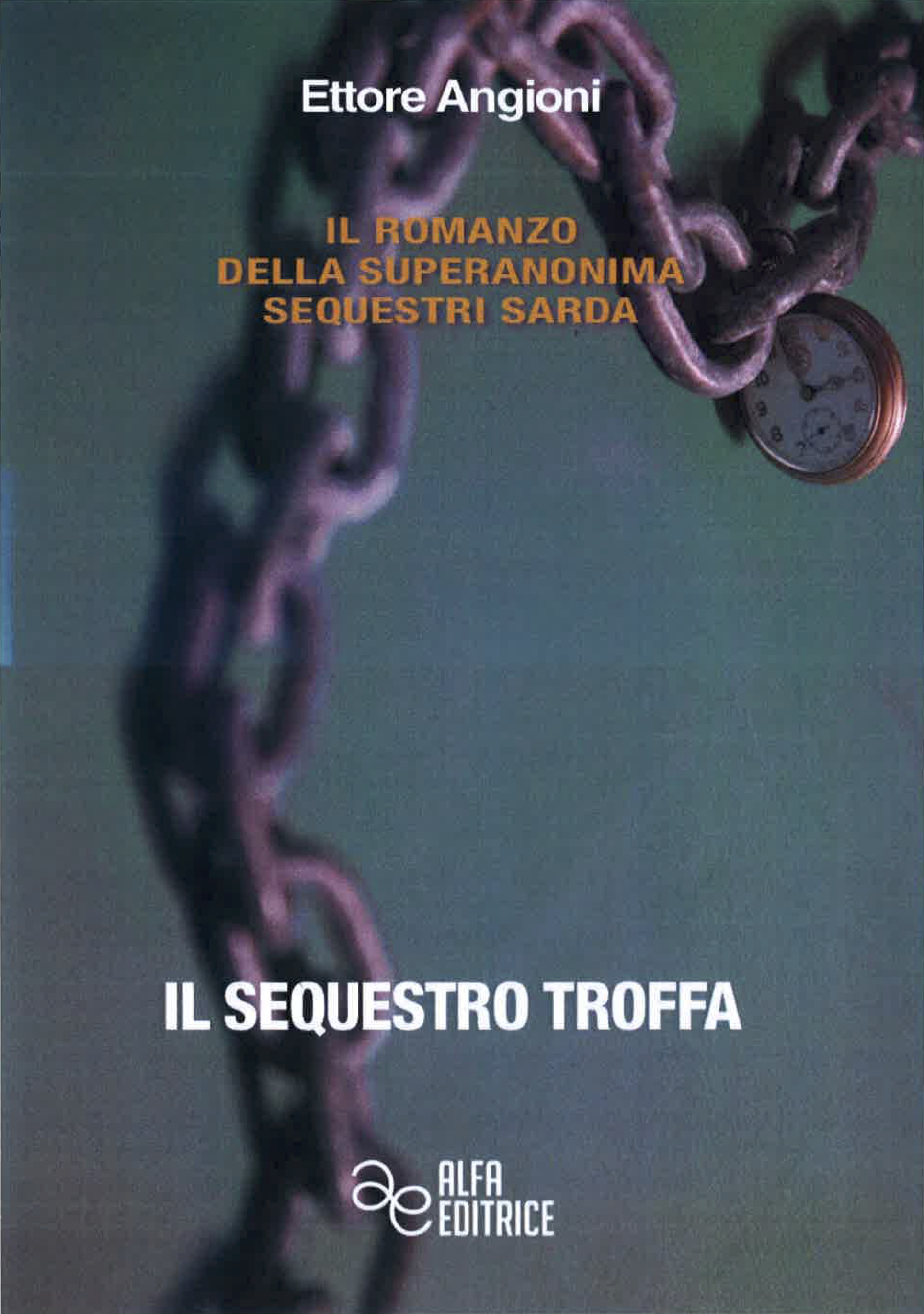 Il sequestro Troffa - Il secondo volume della collana 