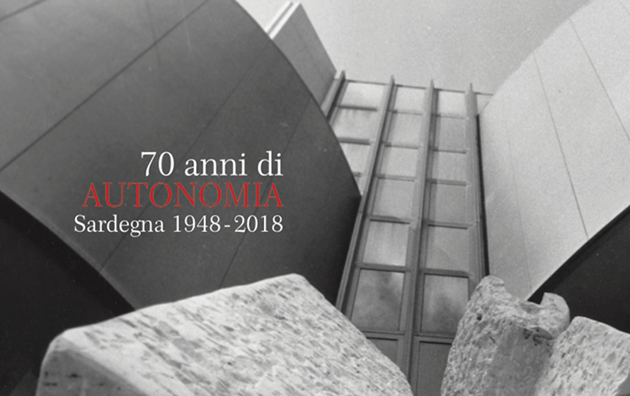 70 anni di AUTONOMIA Sardegna 1948-2018 