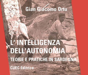 L'Intelligenza dell'autonomia di Gian Giacomo Ortu