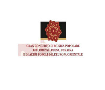 Gran Concerto di musica popolare slava, bielorussa, russa, ucraina e di altri popoli dell’Europa Orientale