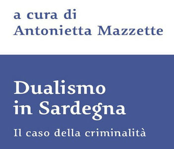 “Dualismo in Sardegna. Il caso della Criminalità”