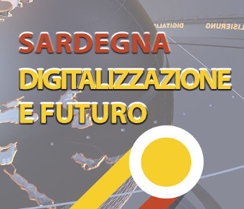 Sardegna Digitalizzazione e Futuro