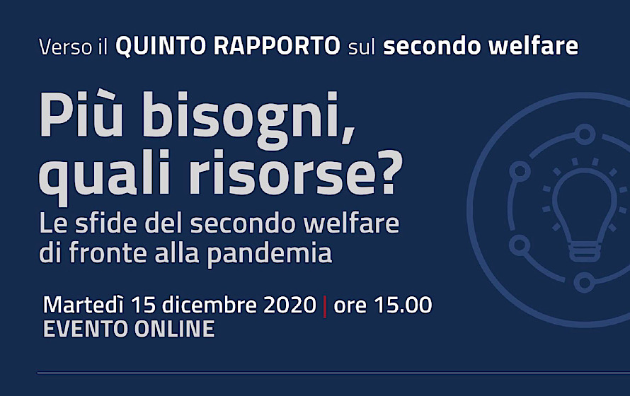 “Più bisogni, quali risorse”, il secondo welfare ai tempi della pandemia