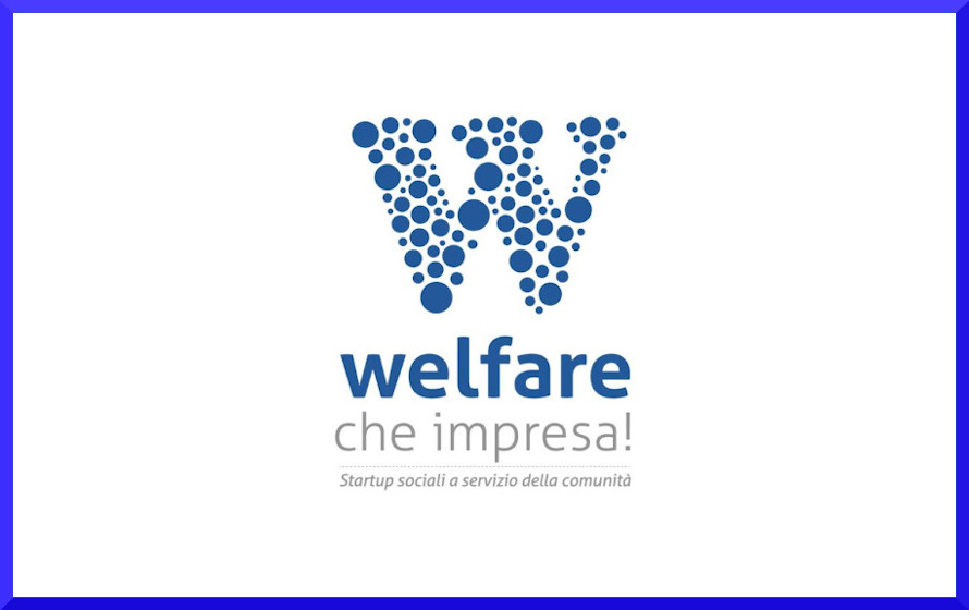 “Welfare, che impresa!”, al via il concorso per startup sociali 