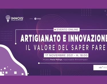 “Artigianato e Innovazione: il valore del sapere fare”, il 17 novembre l’evento Innois Impact