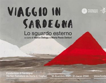 “Viaggio in Sardegna - Lo sguardo esterno”, a Cagliari dal 18 dicembre la nuova mostra della Fondazione