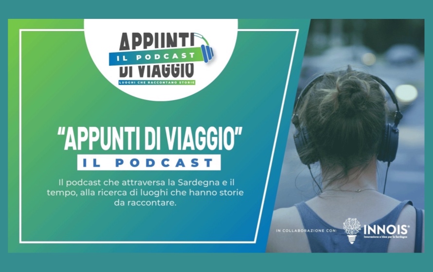 “Appunti di Viaggio”, dal primo aprile online il podcast che racconta la Sardegna