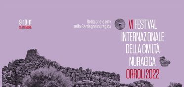 Orroli, dal 9 all’11 settembre il Festival internazionale della civiltà nuragica 