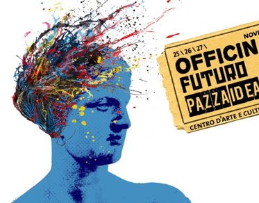 “Officina Futuro” da venerdì a domenica a Cagliari torna il festival Pazza Idea