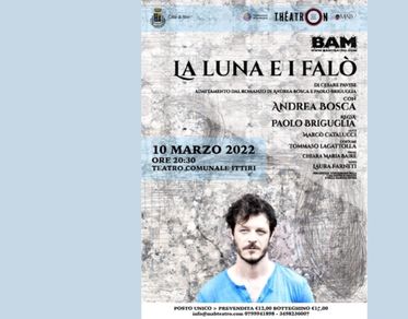 “La luna e i falò”, parte da Ittiri la tournée teatrale dell’adattamento di Andrea Bosca e Paolo Briguglia