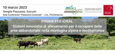 Progetto iGRAL, dal recupero delle aree abbandonate un futuro per l’agricoltura di montagna 