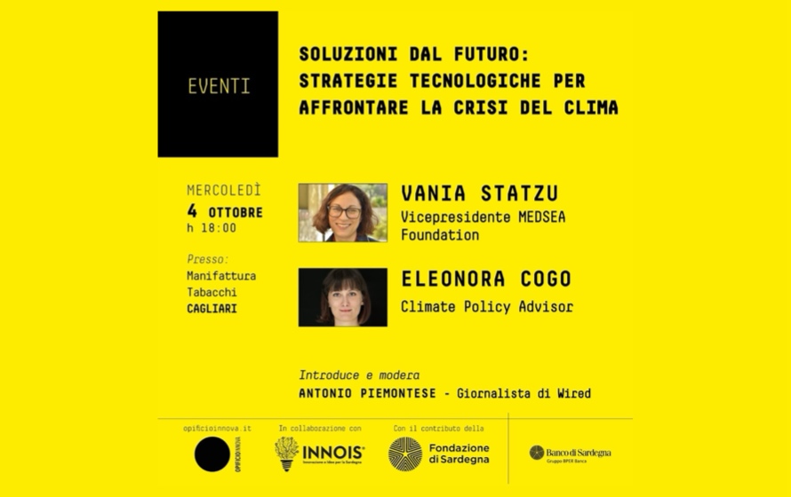 “Soluzioni dal futuro”, il 4 ottobre a Cagliari un talk sulle strategie tecnologiche per affrontare la crisi del clima