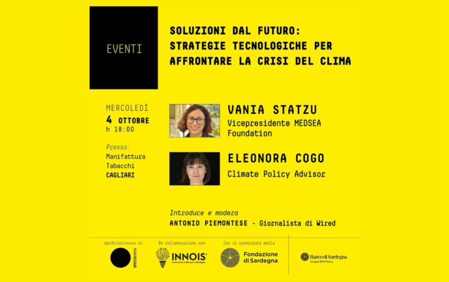 “Soluzioni dal futuro”, il 4 ottobre a Cagliari un talk sulle strategie tecnologiche per affrontare la crisi del clima