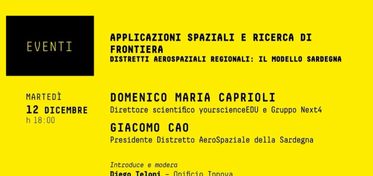 “Applicazioni Spaziali e ricerca di frontiera”, il 12 dicembre a Cagliari un talk su aerospazio, nanotecnologie e modelli regionali a confronto 