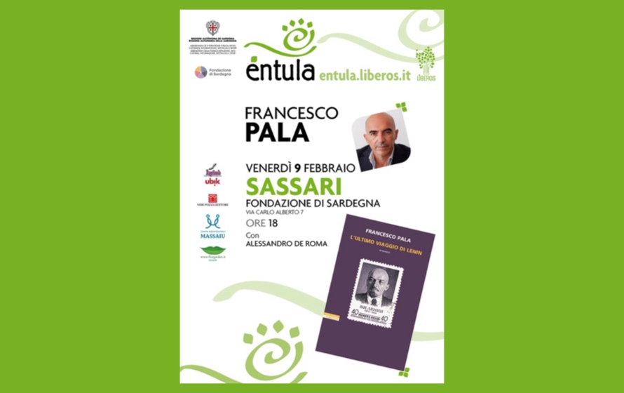 Festival Éntula, la dodicesima edizione prende il via con la presentazione del libro “L’ultimo viaggio di Lenin” di Francesco Pala