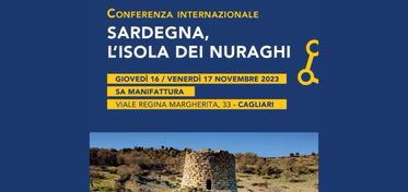 Sardegna verso l’Unesco, il 16 e 17 novembre a Cagliari la conferenza internazionale sull’antica civiltà sarda 