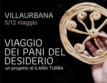 Viaggio dei pani del desiderio, a Villaurbana l’ultima tappa del progetto di Ilaria Turba