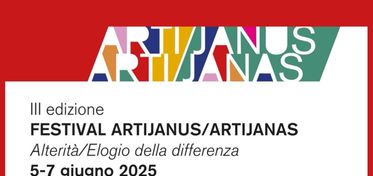 “Alterità. Elogio della Differenza”, dal 5 al 7 giugno a Sassari la terza edizione del festival Artijanus/Artijanas