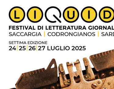 Liquida, a Codrongianos quattro giorni di incontri e narrazioni al festival di letteratura giornalistica