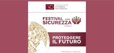 Proteggere il futuro, a Cagliari il Festival della Sicurezza della Fondazione Vittorio Occorsio