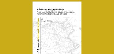 Nove anni di Scuola Archeologica Italiana di Cartagine, pubblicato il volume “Punica regna vides”