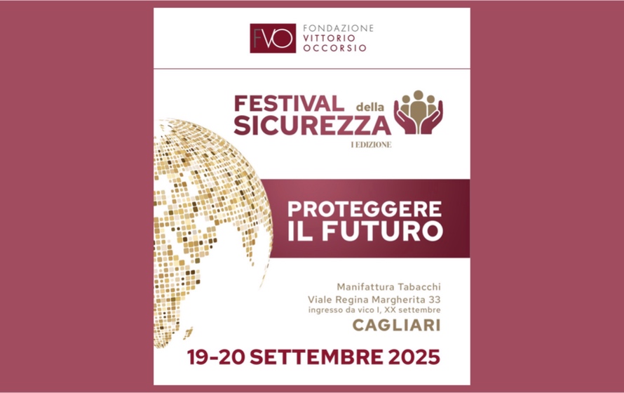Proteggere il futuro, a Cagliari il Festival della Sicurezza della Fondazione Vittorio Occorsio