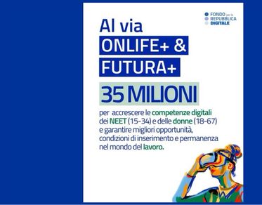 Onlife+ e Futura+, online i due nuovi bandi del Fondo per la Repubblica Digitale