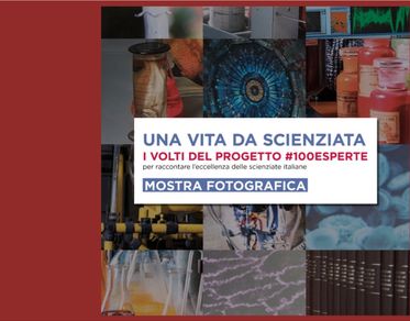 Una vita da scienziata, in mostra volti e storie per raccontare il talento delle donne nella ricerca