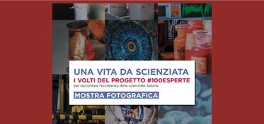 Una vita da scienziata, in mostra volti e storie per raccontare il talento delle donne nella ricerca