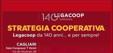 Strategia Cooperativa, venerdì 6 marzo a Cagliari il confronto di Legacoop sul futuro della cooperazione