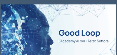 Good Loop, un percorso di formazione per l’integrazione dell’intelligenza artificiale nel Terzo Settore