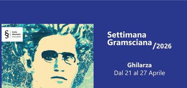 Ghilarza, dal 21 al 27 aprile la nona edizione della Settimana Gramsciana
