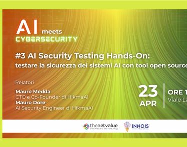 AI meets Cybersecurity, a Cagliari nuovo incontro dedicato al testing della sicurezza dei sistemi di intelligenza artificiale