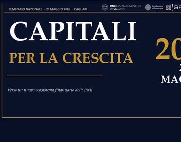 Capitali per la crescita, a Cagliari un seminario sul nuovo ecosistema finanziario delle PMI