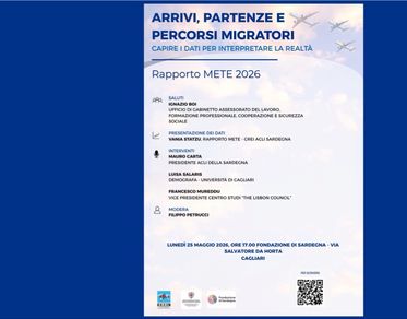 Rapporto METE 2026, a Cagliari la presentazione dei dati sui percorsi migratori in Sardegna
