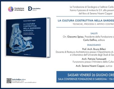 La cultura costruttiva nella Sardegna nuragica, venerdì 26 giugno la presentazione del volume di Serena Noemi Cappai