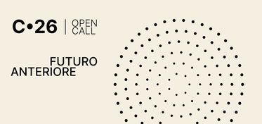 Futuro Anteriore, aperta la call della quinta edizione di Contemporanea